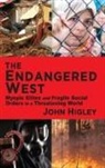 John Higley - The Endangered West