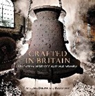 Anthony Burton, Anthony Scott Burton, Rob Scott - Crafted in Britain
