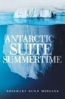Rosemary Dunn Moeller - Antarctic Suite Summertime