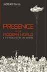 Jacques Ellul - Presence in the Modern World