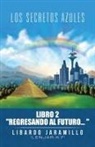Libardo Jaramillo - Los secretos azules