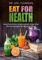 Joel Fuhrman, Joel (Dr.) Fuhrman - Eat for Health