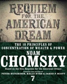 Noam Chomsky, Peter Hutchison, Kelly Nyks, Jared P. Scott, Peter Hutchinson, Peter Hutchison... - Requiem for the American Dream