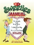 David Richardson, Trish Richardson - Sweeties Manual: The Whats and What Nots of Finding Your Way in Today's Marriage