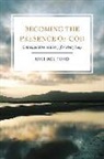 Michael Ford - Becoming the Presence of God