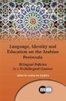 Louisa Buckingham, Louisa Buckingham - Language, Identity and Education on the Arabian Peninsula