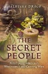 Melusine Draco, Draco Melusine - Secret People, The – Parish–pump witchcraft, Wise–women and Cunning Ways