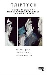Rhian Jones, Rhian E Jones, Rhian E. Jones, Daniel Lukes, Larissa Wodtke - Triptych