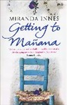 Miranda Innes, Innes Miranda - Getting To Manana