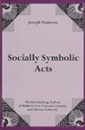 Joseph Francese - Socially Symbolic Acts