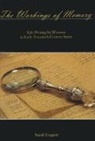 Sarah Leggott - The Workings of Memory