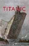 Filson Young - Titanic