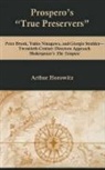 Arthur Horowitz, Horowitz Arthur - Prospero''s ''True Preservers''