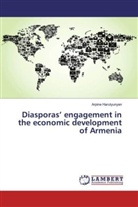 Arpine Harutyunyan - Diasporas' engagement in the economic development of Armenia