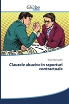 Victor Marcusohn - Clauzele abuzive in raporturi contractuale