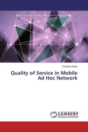 Prashant Singh - Quality of Service in Mobile Ad Hoc Network