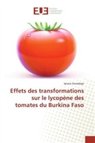 Ignace Sawadogo - Effets des transformations sur le lycopène des tomates du Burkina Faso