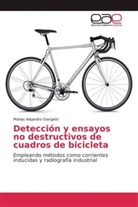 Matias Alejandro Giorgetti - Detección y ensayos no destructivos de cuadros de bicicleta