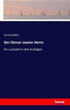 Carlo Goldoni, Jean-Louis Soulavie - Der Diener zweier Herrn