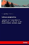 Fritz Frech, Ferdinand Romer, Ferdinan Römer, Ferdinand Römer - Lethaea geognostica.