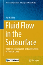 Hui Hai Liu, Hui-Hai Liu - Fluid Flow in the Subsurface