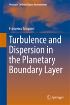 Francesco Tampieri - Turbulence and Dispersion in the Planetary Boundary Layer