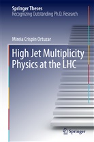 Mireia Crispin Ortuzar, Mireia Crispín Ortuzar, Mireia Crispín Ortuzar - High Jet Multiplicity Physics at the LHC