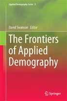 Davi A Swanson, David A Swanson, David Swanson, David A. Swanson - The Frontiers of Applied Demography