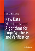 Luca Amaru, Luca Gaetano Amaru - New Data Structures and Algorithms for Logic Synthesis and Verification