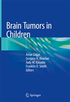 Amar Gajjar, Gregor H Reaman, Gregory H Reaman, Judy M Racadio et al, Judy M. Racadio, Gregory H. Reaman... - Brain Tumors in Children