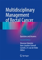 Cornelis J. H. van de Velde, Cornelis J H van de Velde, Hans-Joachi Schmoll, Hans-Joachim Schmoll, Vincenzo Valentini, Cornelis J. H. van de Velde... - Multidisciplinary Management of Rectal Cancer