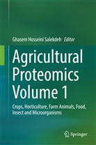 Ghase Hosseini Salekdeh, Ghasem Hosseini Salekdeh, Ghasem Hosseini Salekdeh - Agricultural Proteomics Volume 1