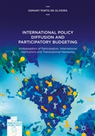 Osmany Porto de Oliveira - International Policy Diffusion and Participatory Budgeting