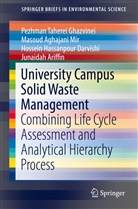 Junaidah Ariffin, da, Hossein Hassanpour Darvishi, Hassein Hassnpour Dravishi, Pezhman Tahere Ghazvinei, Pezhman Taherei Ghazvinei... - University Campus Solid Waste Management