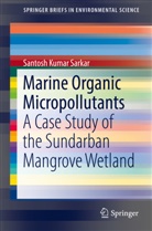 Santosh Kumar Sarkar - Marine Organic Micropollutants