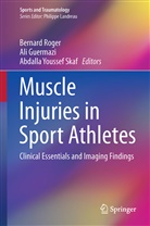 Al Guermazi, Ali Guermazi, Bernard Roger, Abdalla Skaf, Abdalla Youssef Skaf - Muscle Injuries in Sport Athletes