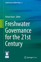 Eima Karar, Eiman Karar - Freshwater Governance for the 21st Century