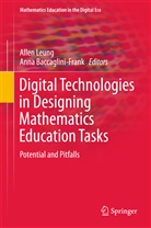 Baccaglini-Frank, Baccaglini-Frank, Anna Baccaglini-Frank, Alle Leung, Allen Leung - Digital Technologies in Designing Mathematics Education Tasks