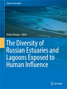 Rube Kosyan, Ruben Kosyan - The Diversity of Russian Estuaries and Lagoons Exposed to Human Influence