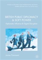 James Pamment - British Public Diplomacy and Soft Power