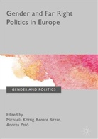 Renat Bitzan, Renate Bitzan, Michaela Köttig, Andrea Petö - Gender and Far Right Politics in Europe