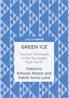 Simone Lund Abram, Simon Abram, Simone Abram, Anna Lund, Anna Lund, Katrin Anna Lund... - Green Ice