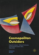 Katherine Sorrels - Cosmopolitan Outsiders - 1st Edition