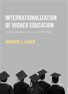 Marianne Larsen, Marianne A Larsen, Marianne A. Larsen - Internationalization of Higher Education
