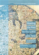 Brenda Deen Schildgen, Brenda Deen Hexter Schildgen, Brend Deen Schildgen, Brenda Deen Schildgen, Hexter, Hexter... - Reading the Past Across Space and Time