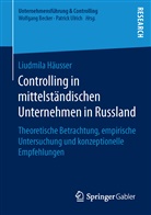 Liudmila Häusser - Controlling in mittelständischen Unternehmen in Russland