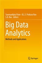 S B Rao, L S Prakasa Rao, B L S Prakasa Rao, B. L. S. Prakasa Rao, Saumyadipta Pyne, B. L. S. Prakasa Rao... - Big Data Analytics