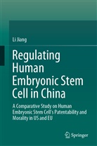 Li Jiang - Regulating Human Embryonic Stem Cell in China