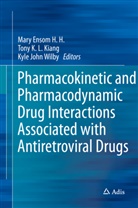 Mary H. H. Ensom, Mary Ensom H. H., Mary H H Ensom, Kyl John Wilby, Kyle John Wilby, Tony K. L. Kiang... - Pharmacokinetic and Pharmacodynamic Drug Interactions Associated with Antiretroviral Drugs