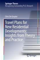 Chris De Gruyter, Chris de Gruyter - Travel Plans for New Residential Developments: Insights from Theory and Practice